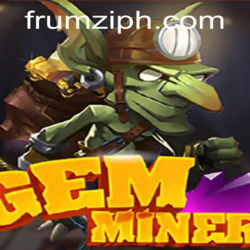 Exploring the Adventures of GemMiner in the World of Frumzi